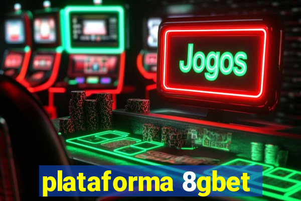 plataforma 8gbet